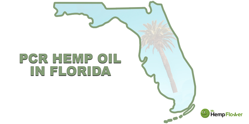 Buy Full Spectrum CBD Oil in Florida- PCR Hemp Oil Laws and Regs