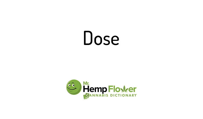 Dose