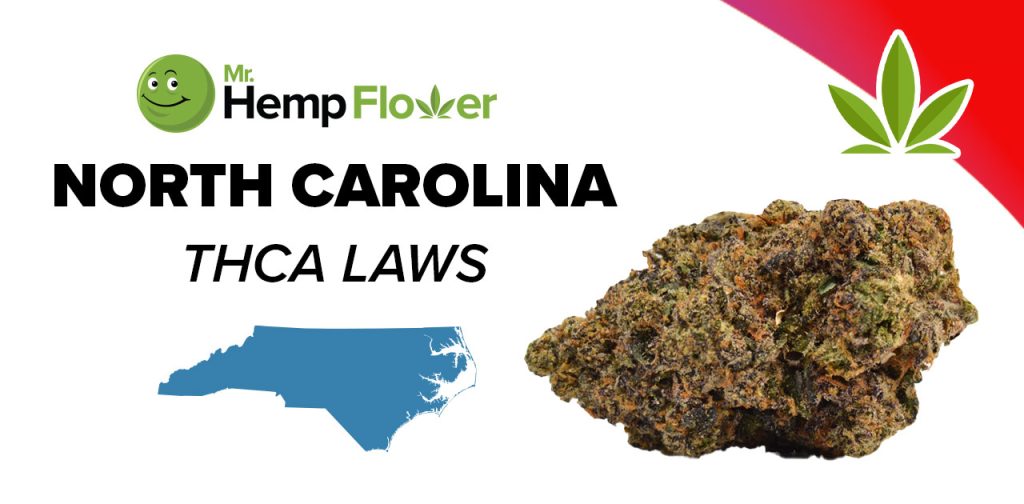 THCA Flower Legality in North Carolina: Can You Buy or Sell? - Mr 