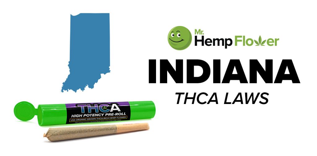 THCA Flower Indiana: Is It Legal Regardless of The Ban?